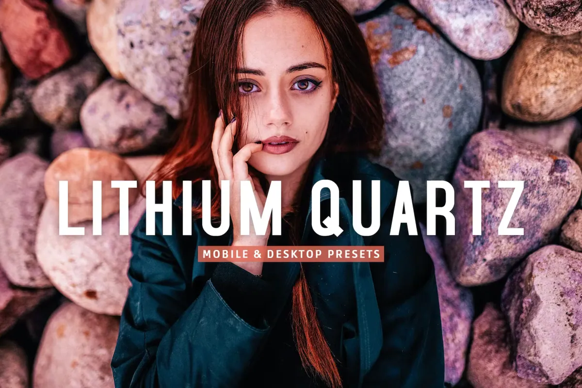 Lithium Quartz Mobile & Desktop Lightroom Presets