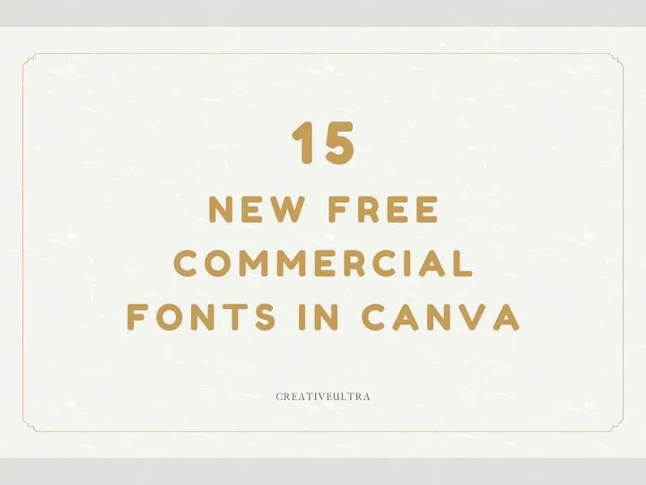 15 New Free Commercial Fonts in Canva
