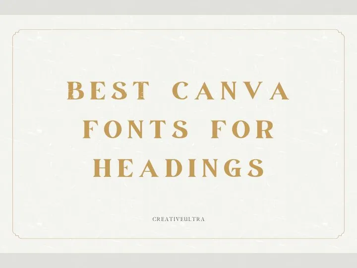 Best Canva Fonts for Headings