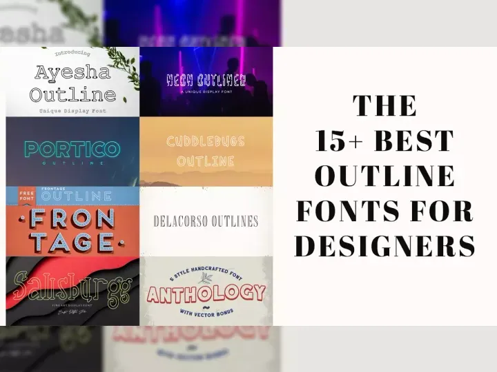 The 15+ Best Outline Fonts for Designers
