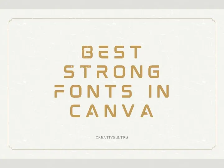 Best Strong Fonts in Canva