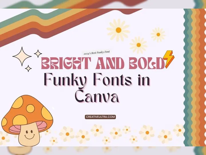 Illustration for Bright and Bold Funky Fonts in Canva with a cartoon mushroom and flowers