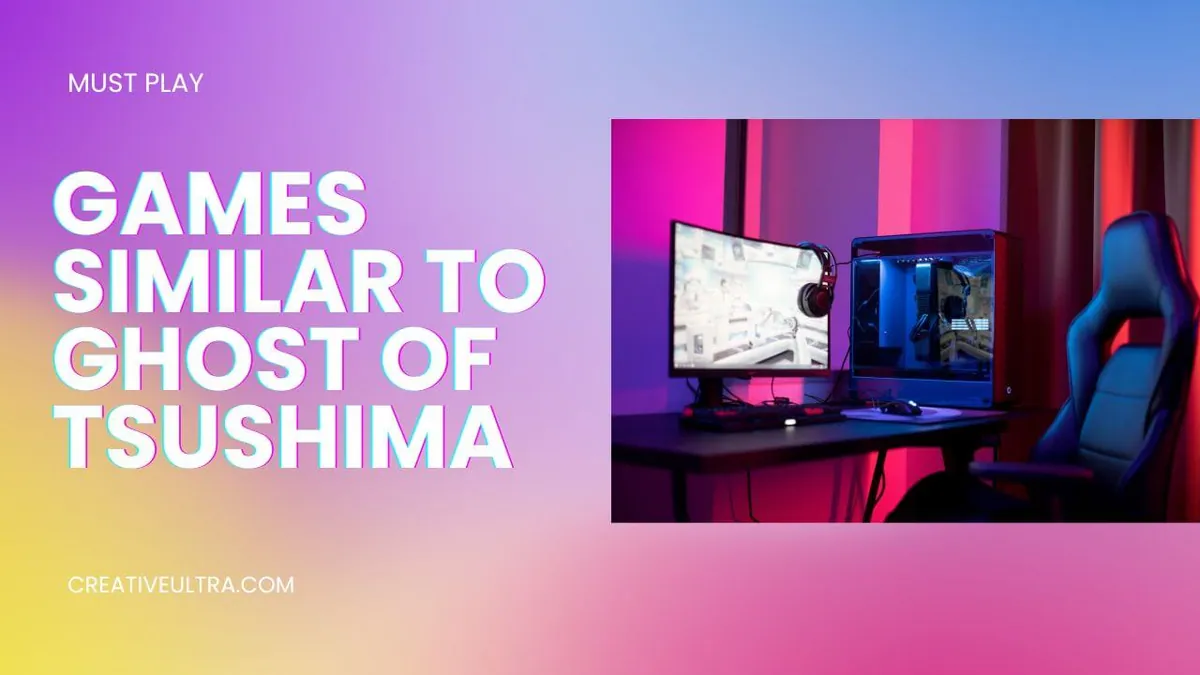 a computer on a desk, Must-Play Games Similar to Ghost of TsushiMA