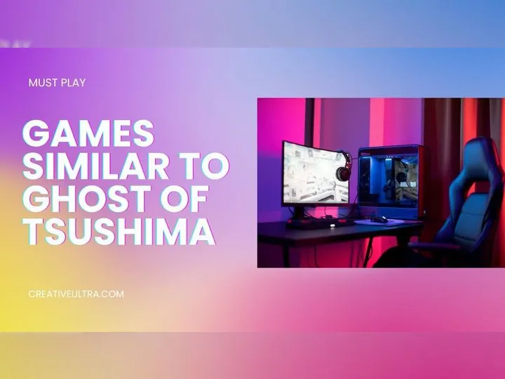 a computer on a desk, Must-Play Games Similar to Ghost of TsushiMA