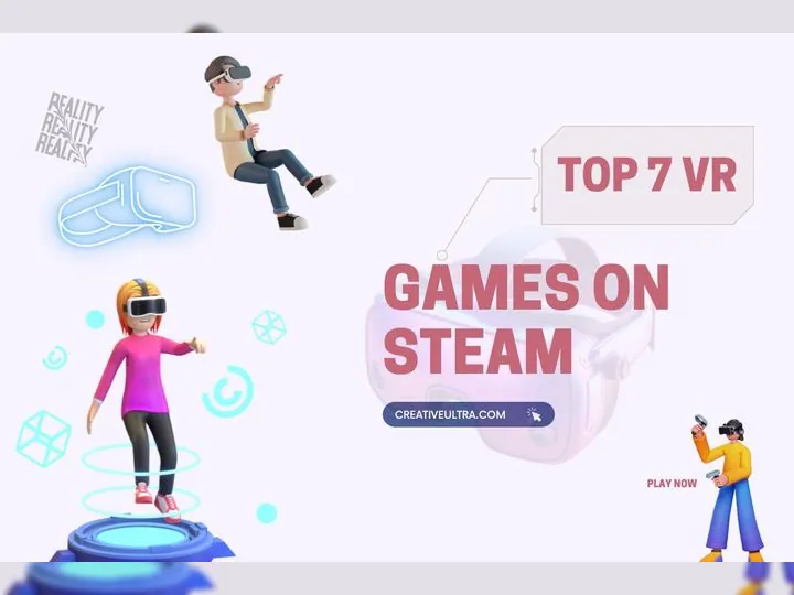 Top 7 VR Games on Steam