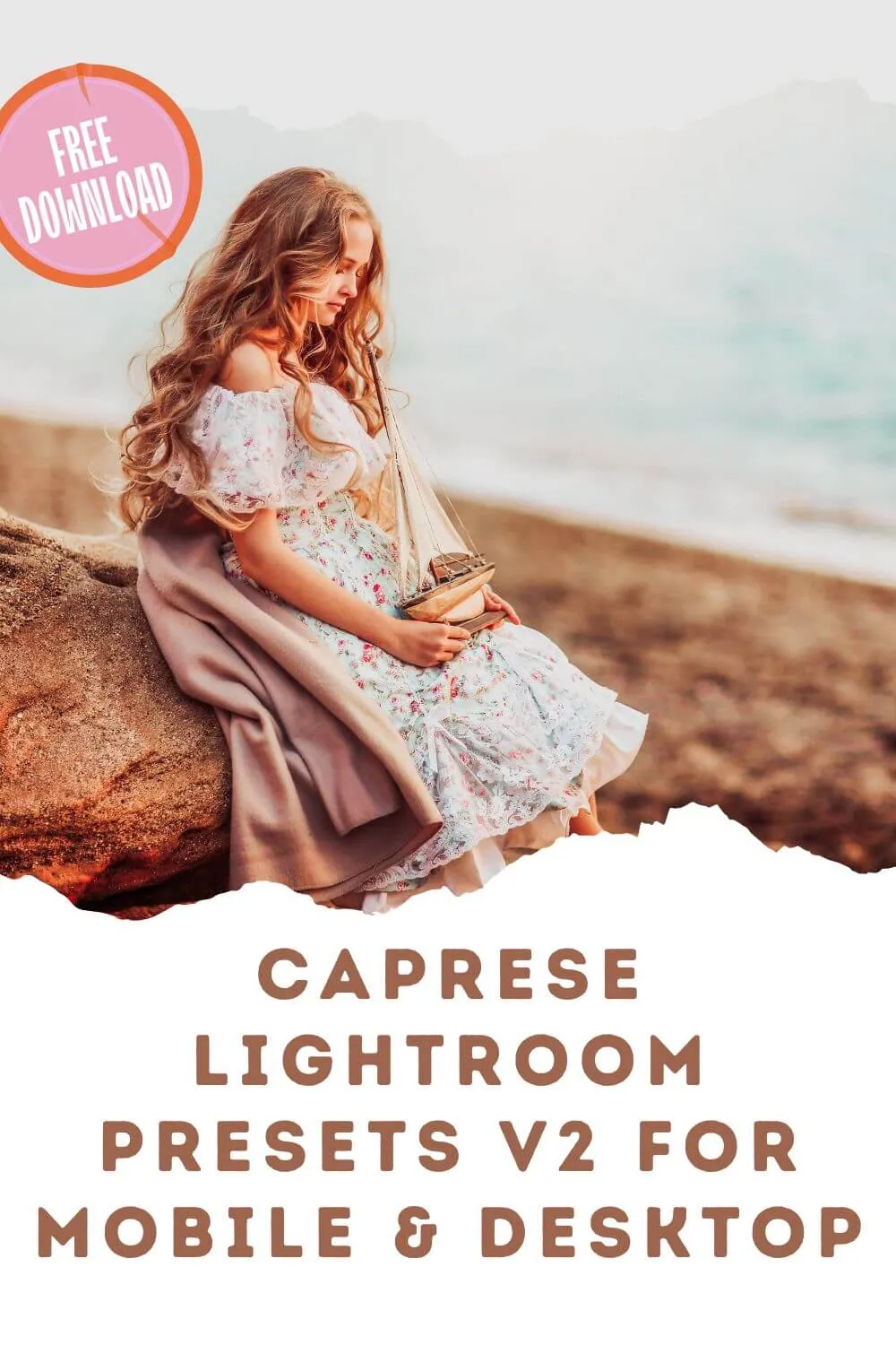 Caprese Lightroom Presets V2 For Mobile & Desktop Pinterest