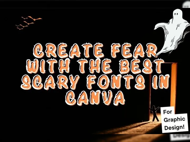 Create Fear with the Best Scary Fonts in Canva