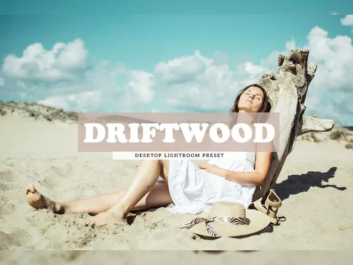 Driftwood Lightroom Presets For Mobile & Desktop Cover