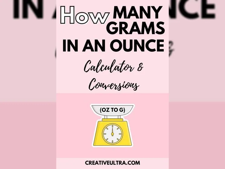 How Many Grams in an Ounce (oz to g) Calculator & Conversions