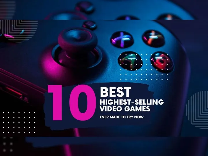 a video game controller with a purple and pink text saying 10+ Best Highest-Selling Video Games Ever Made