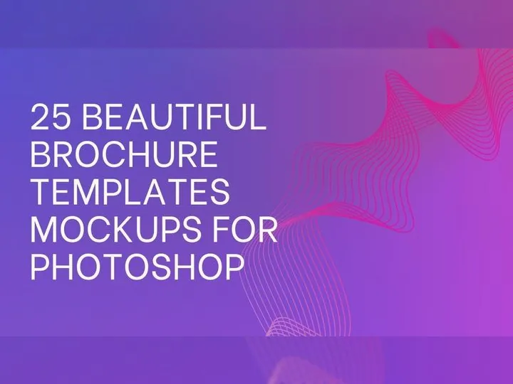 25 Beautiful Brochure Templates Mockups for Photoshop