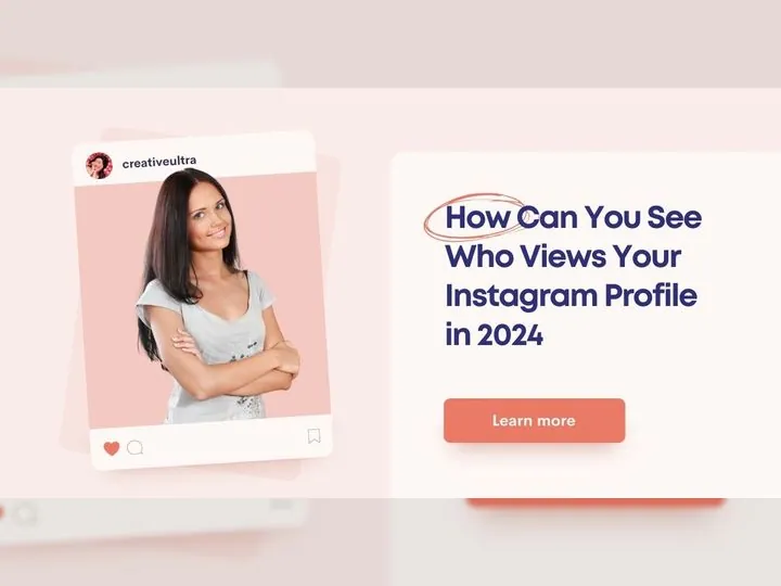 How Can You See Who Views Your Instagram Profile in 2024