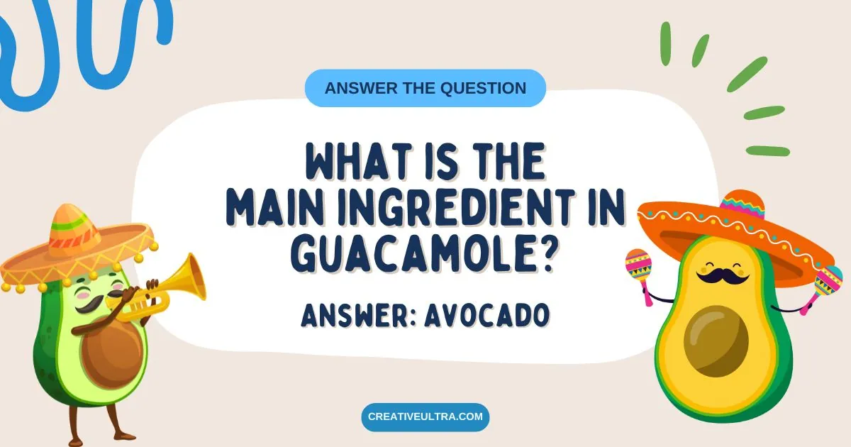 Cartoon avocados with sombreros; one playing a trumpet, another with maracas. Text asks the main ingredient in guacamole: "Answer: Avocado." Fun, festive tone.