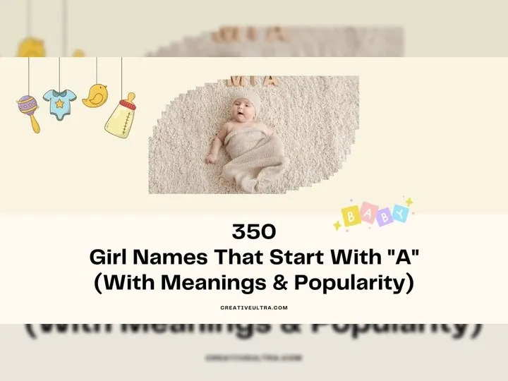 Cute baby lying on a beige blanket, surrounded by baby items like a bottle and pacifier. Text below reads "350 Girl Names That Start With 'A'".