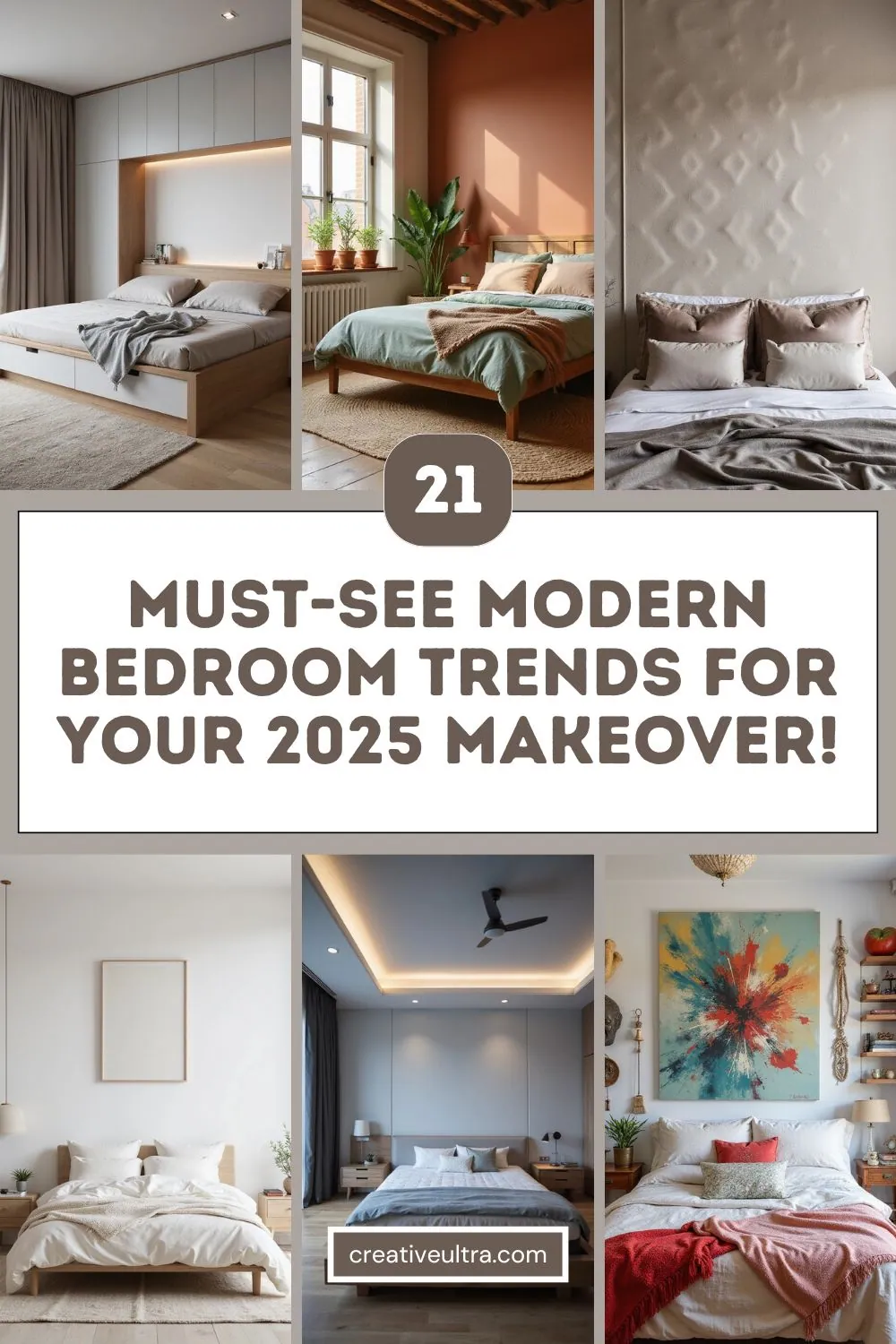 Collage of six modern bedroom designs showcasing 2025 trends, featuring minimalist decor, earthy tones, and stylish lighting. Text reads, "21 Must-See Modern Bedroom Trends for Your 2025 Makeover!"