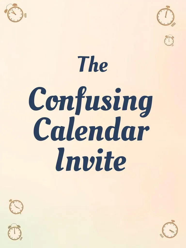 15 Office Pranks That Are Perfect for Your Next Team Meeting! - 13. The Confusing Calendar Invite