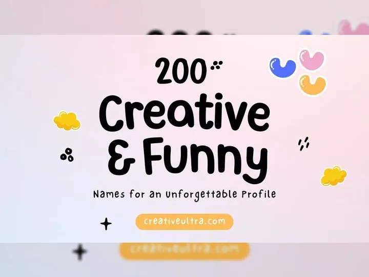 Text saying "200 Creative & Funny Names for an Unforgettable Profile" on a pastel background with cute doodles of clouds and colorful shapes. Fun and whimsical.