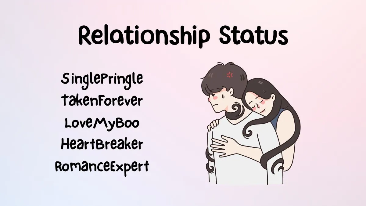 Cartoon of a blushing woman hugging an embarrassed man with a displeased expression. Text above reads "Relationship Status" with humorous options like “SinglePringle” and “HeartBreaker.”