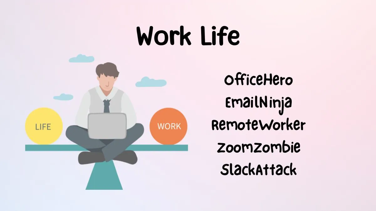 Illustration of a man balancing on a seesaw with "Life" and "Work" spheres. Text: "Work Life," "OfficeHero," "EmailNinja," "RemoteWorker," "ZoomZombie," "SlackAttack."
