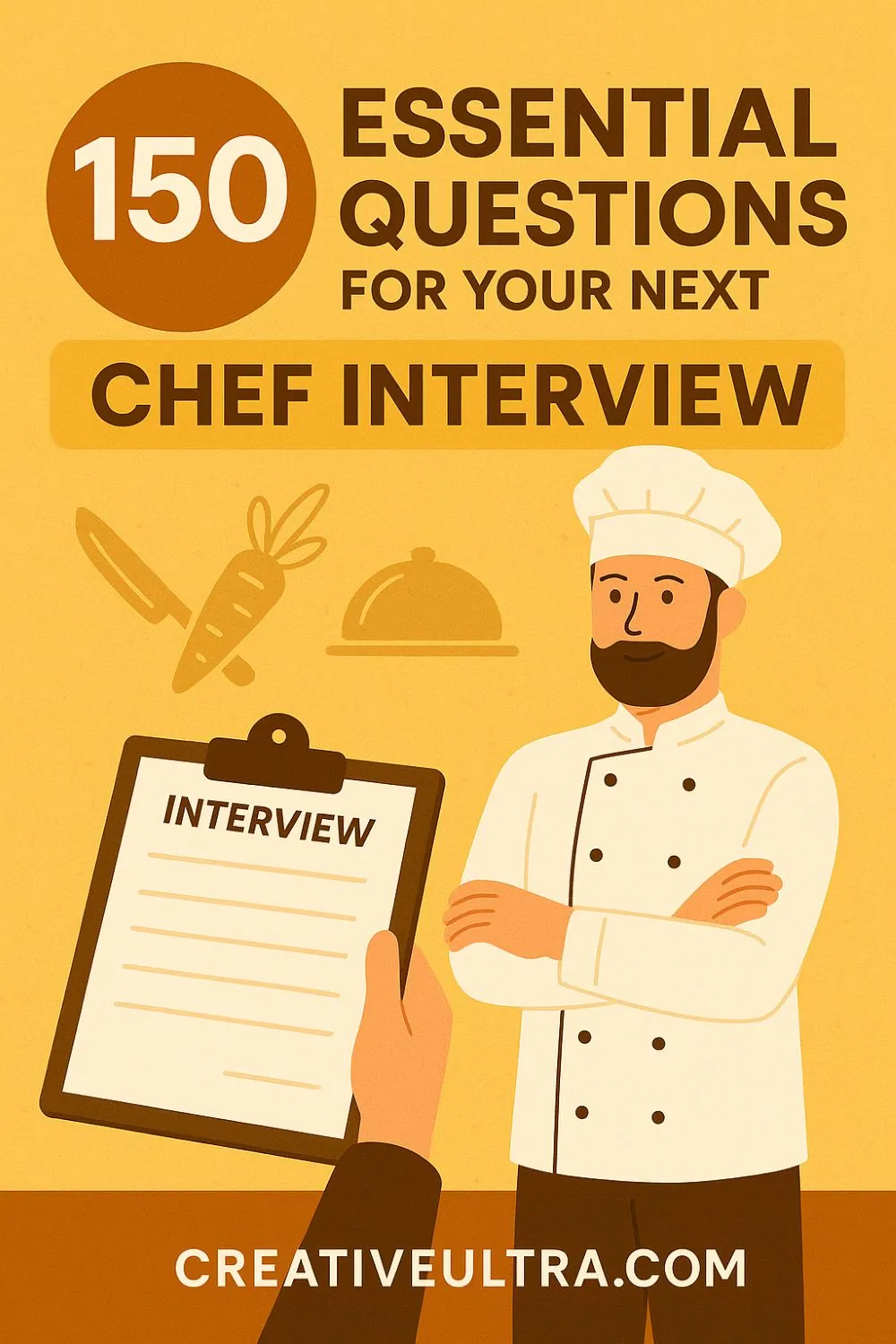 150 Essential Questions for Your Next Chef Interview