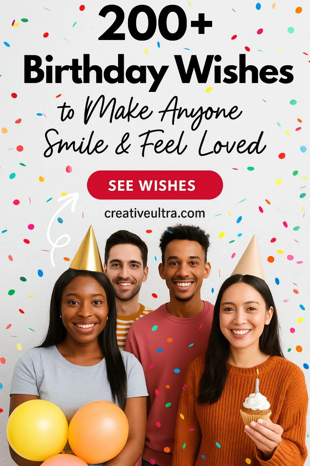 200+ Birthday Wishes to Make Anyone Smile & Feel Loved