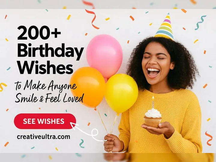 200+ Birthday Wishes to Make Anyone Smile & Feel Loved