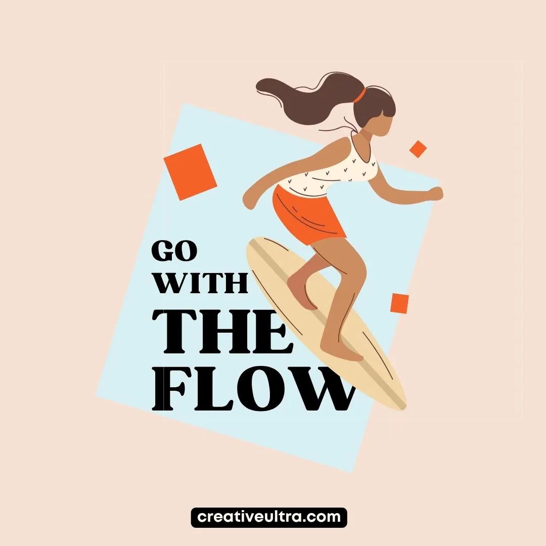 Illustration of a woman surfing confidently on a wave, set against a light blue background with orange accents. Text reads "Go with the Flow."