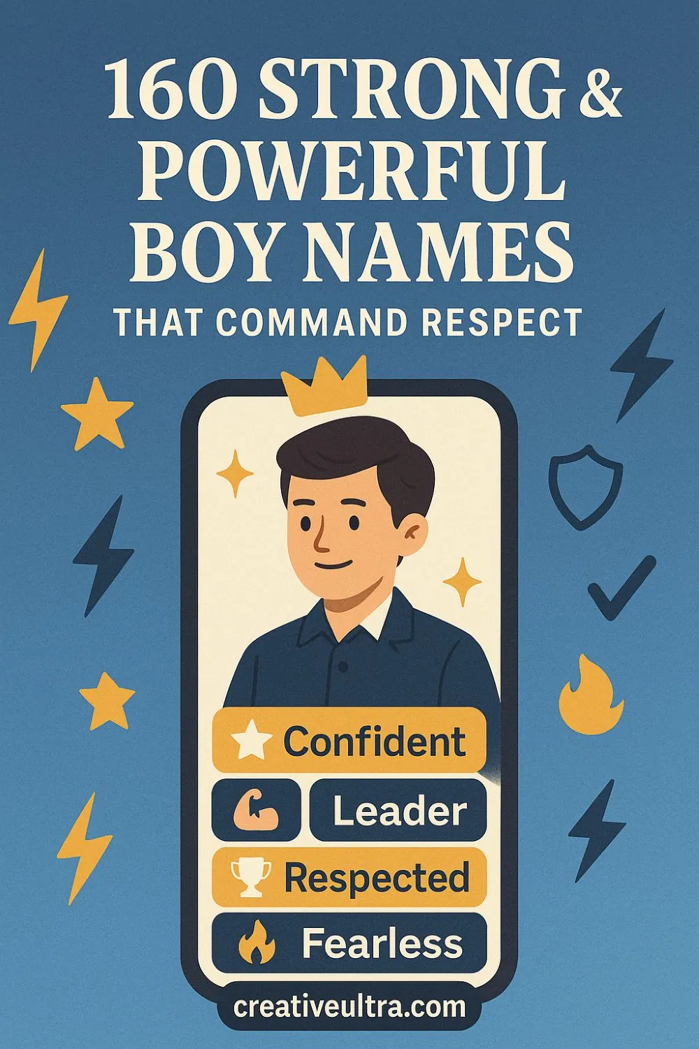160 Strong & Powerful Boy Names That Command Respect