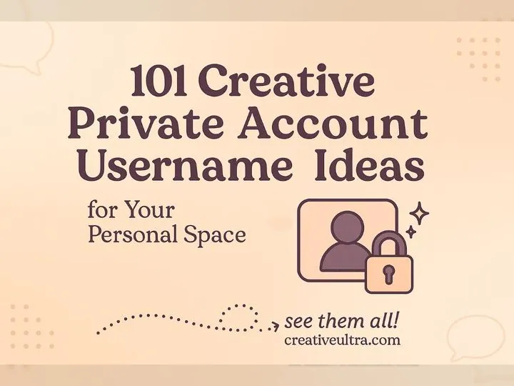 101 Creative Private Account Username Ideas for Your Personal Space