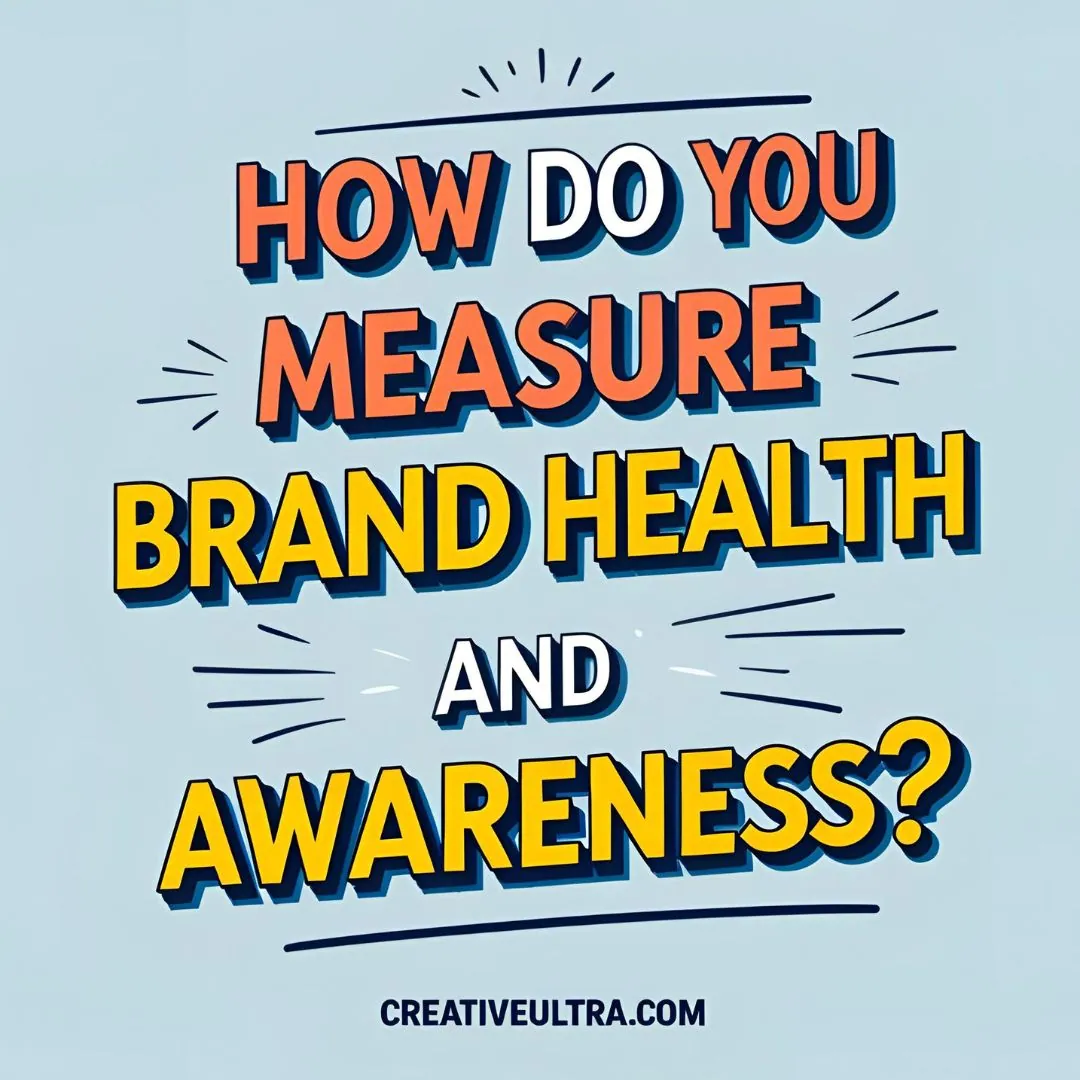 Text graphic with the question "How do you measure brand health and awareness?" in bold, colorful letters on a light blue background with lines for emphasis.