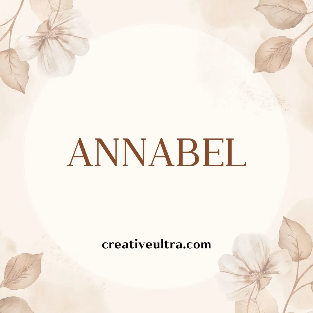 Beige floral-themed background with soft, sepia-toned flowers surrounding a central white circle. The text "ANNABEL" is prominently displayed, with "creativeultra.com" below. Elegant and serene design.