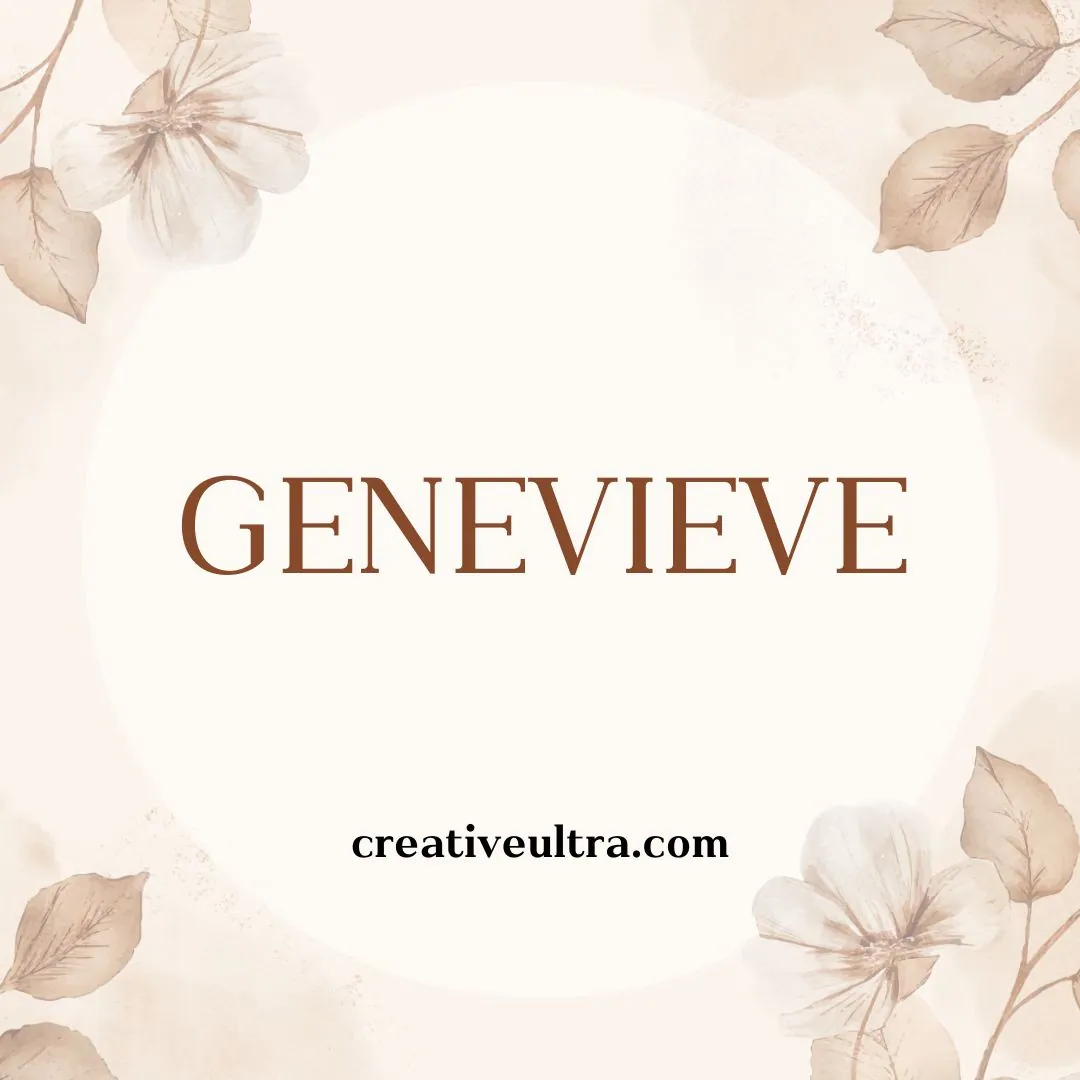 Beige floral background with delicate brown flowers. The name "GENEVIEVE" is centered in bold, elegant font. Below is "creativeultra.com." Tone: serene.