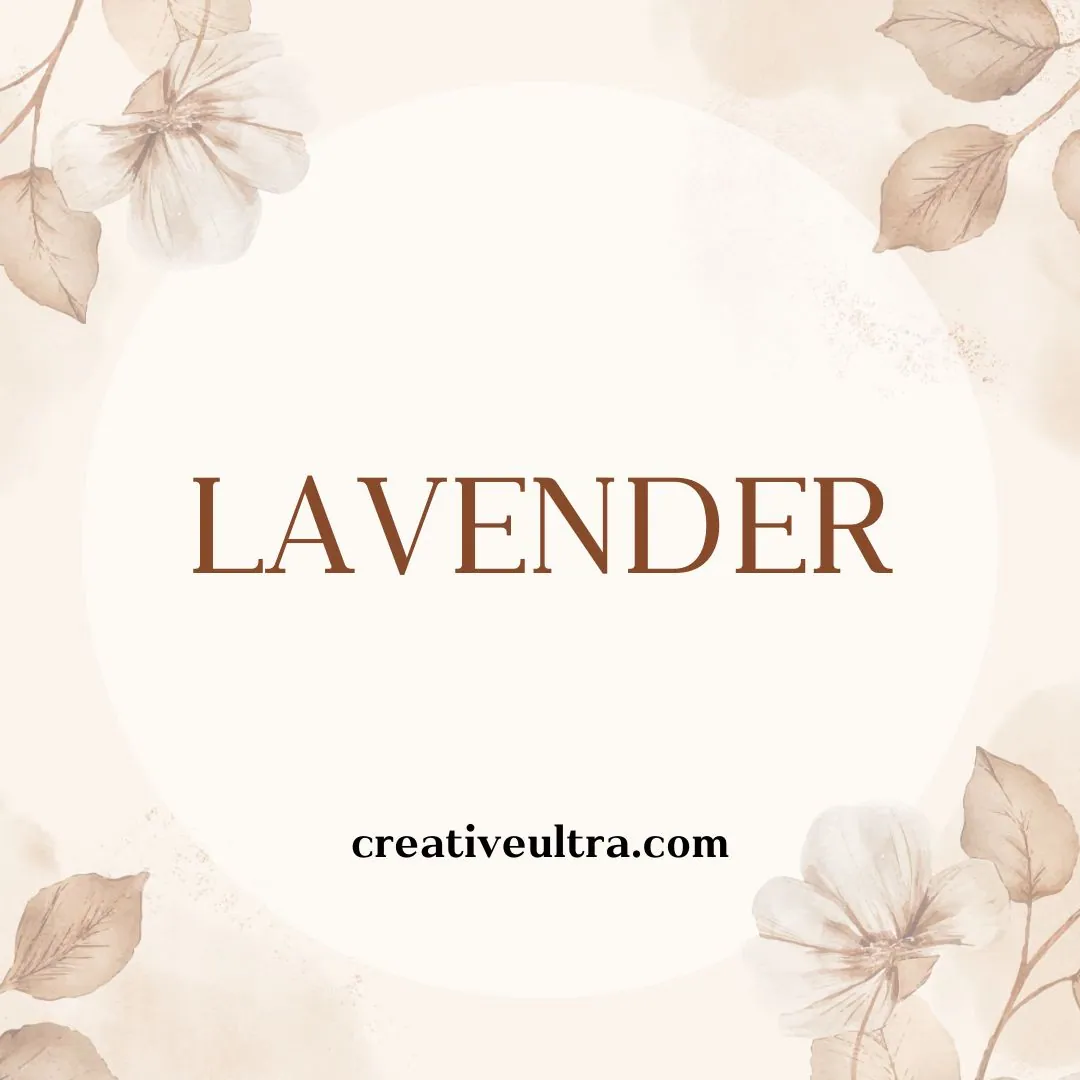 Text "LAVENDER" in elegant brown font on a soft beige background with delicate sepia-toned flowers at corners. Website "creativeultra.com" below.