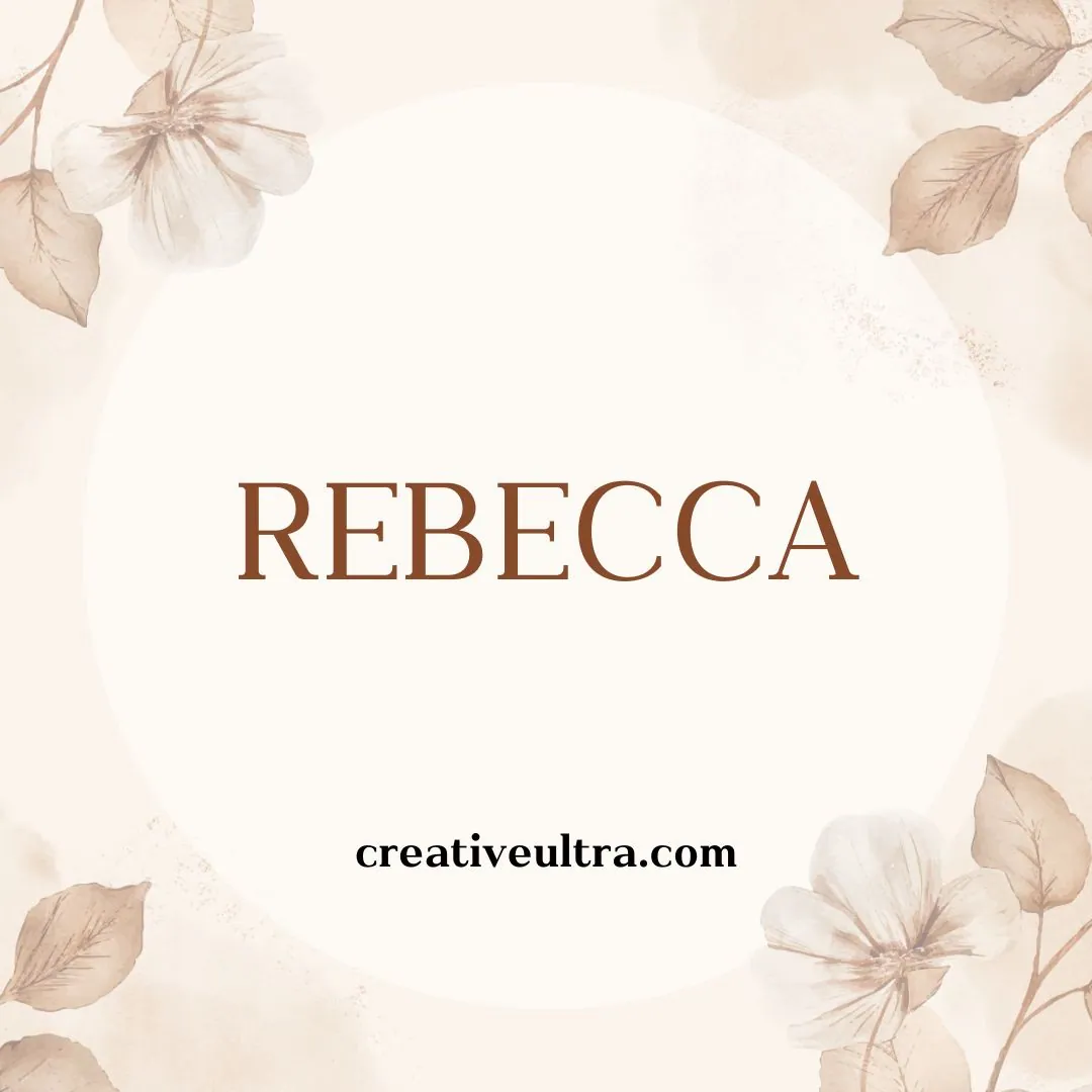 Elegant floral design with soft brown flowers and leaves surrounding a large circle. The word "REBECCA" is centered in bold text, with "creativeultra.com" below.