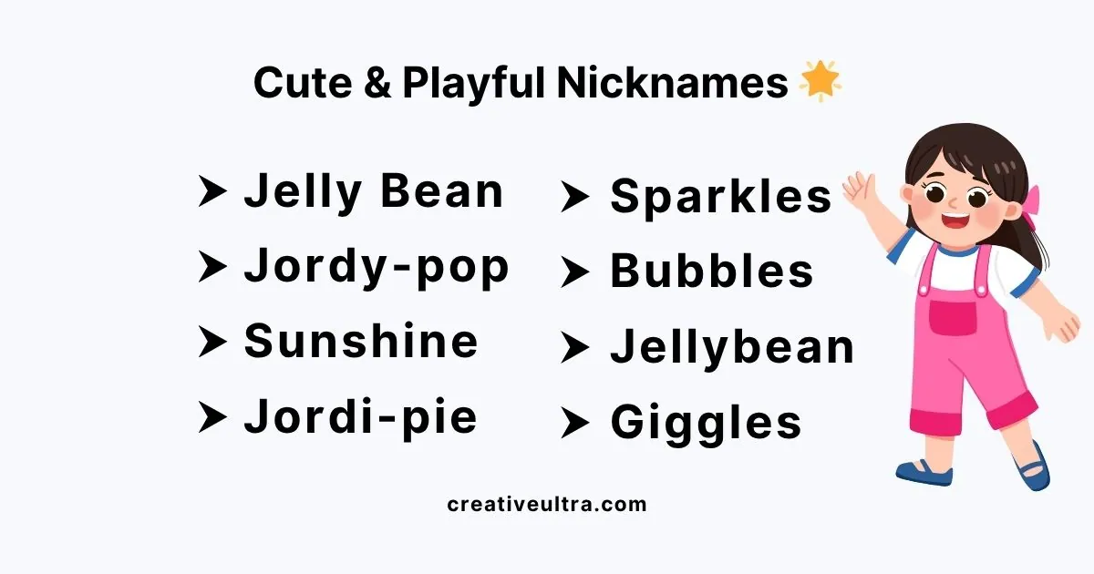 Cartoon girl waving next to text "Cute & Playful Nicknames." List includes Jelly Bean, Sunshine, Sparkles, Bubbles. Bright and cheerful tone.